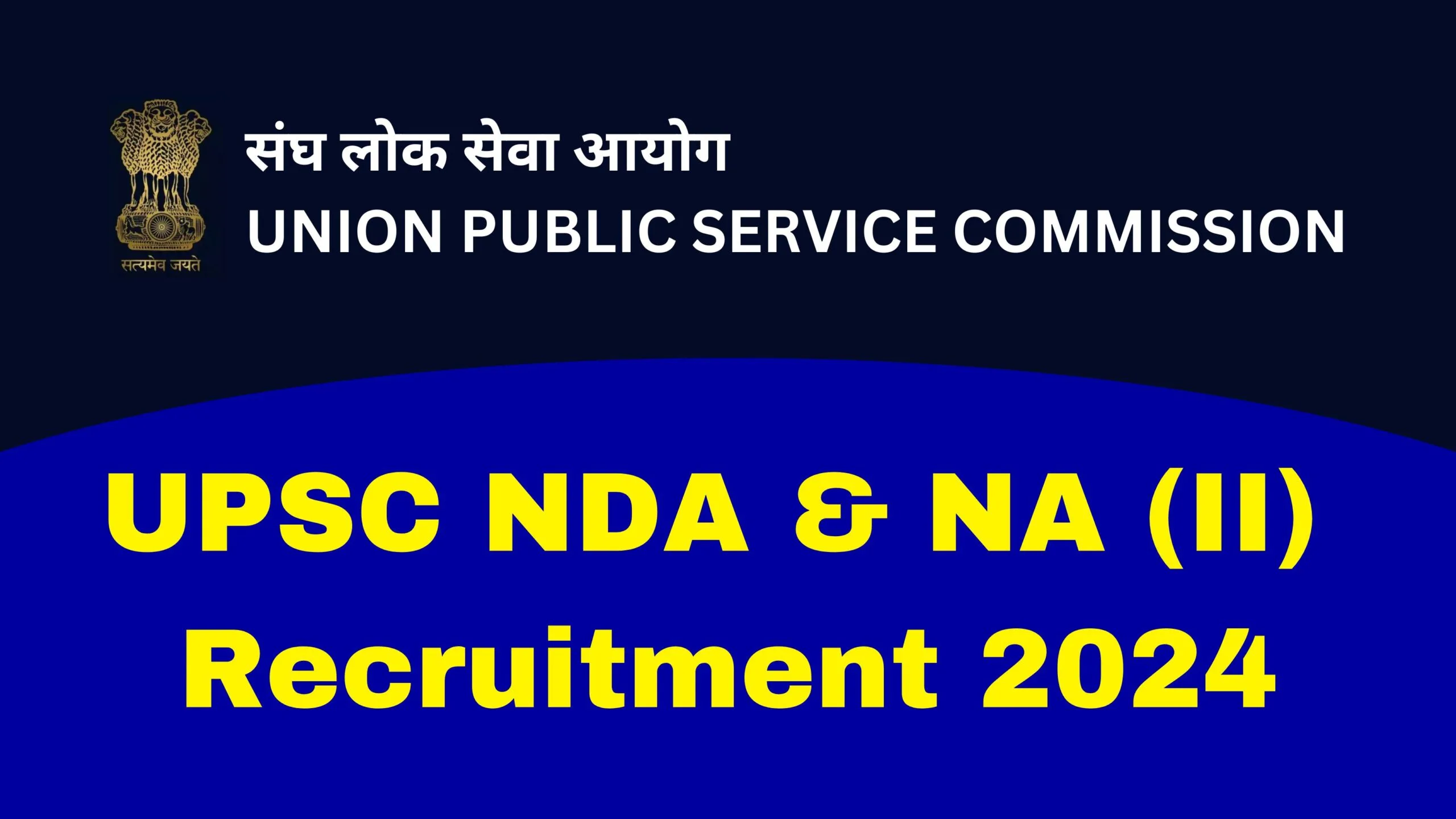 UPSC NDA & NA (II) Recruitment 2024