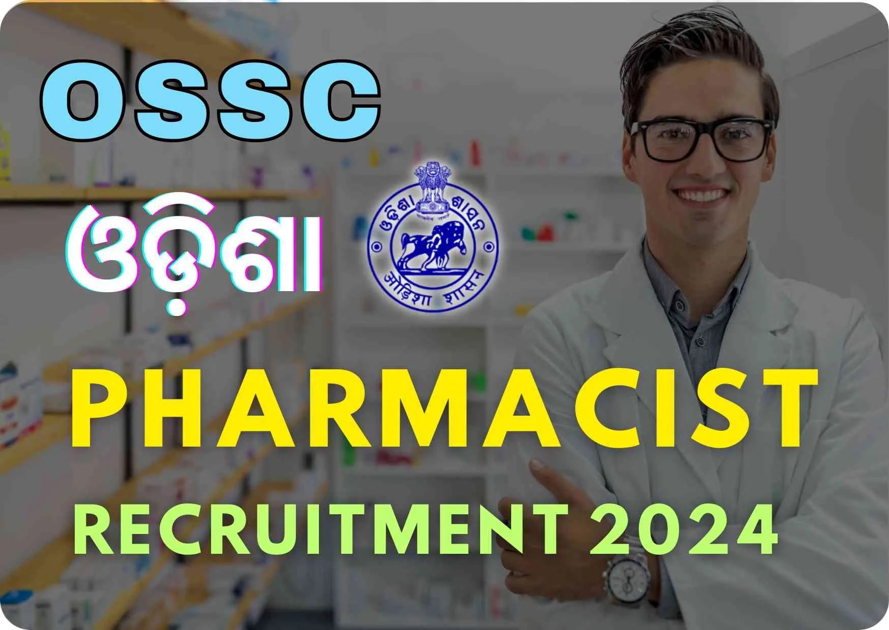 OSSC Pharmacist Recruitment 2024