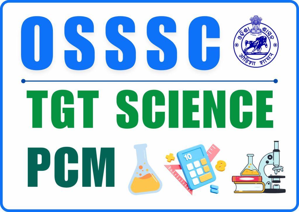 OSSSC TGT Science PCM