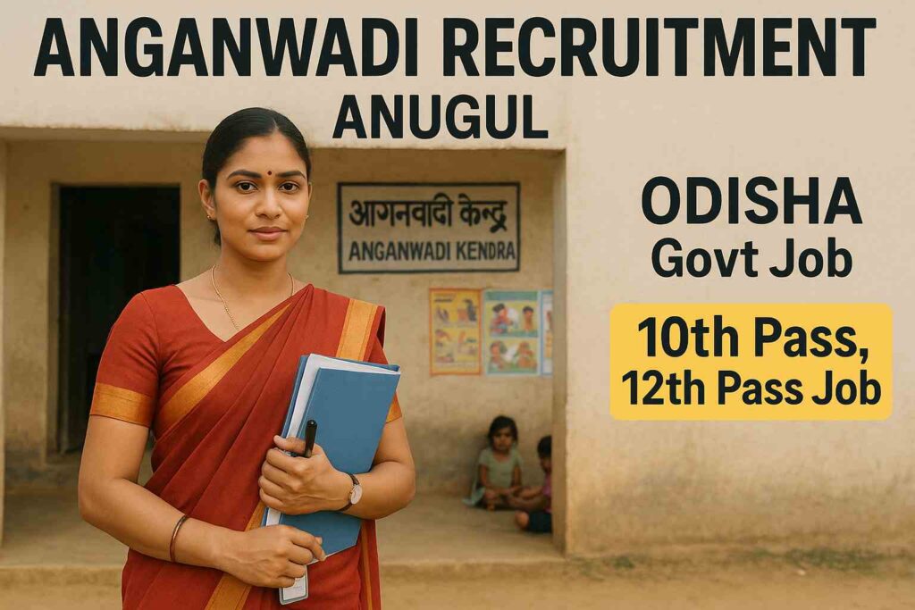 Anganwadi Recruitment Anugul