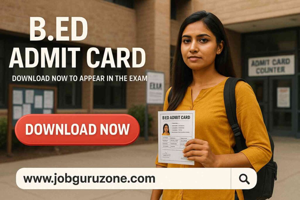BEd Admit Card 2025