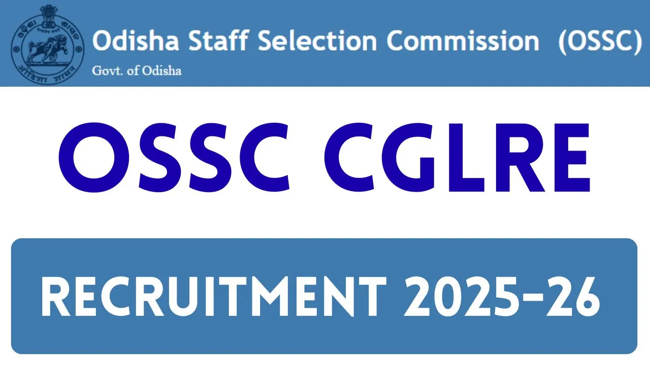 OSSC CGLRE Recruitment 2025