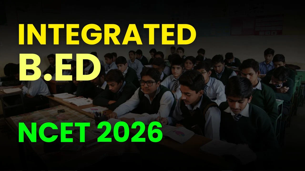  Integrated B.Ed NCET 2026 Apply Online